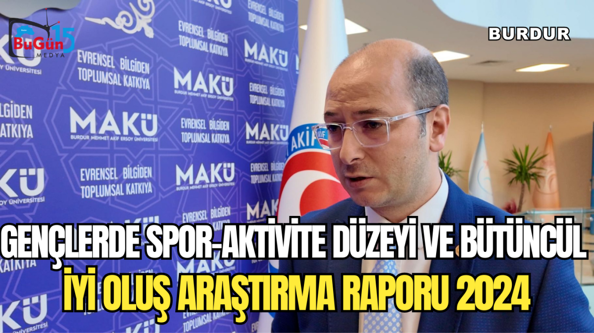 GENÇLERDE SPOR- AKTİVİTE DÜZEYİ VE BÜTÜNCÜL İYİ OLUŞ ARAŞTIRMA RAPORU 2024