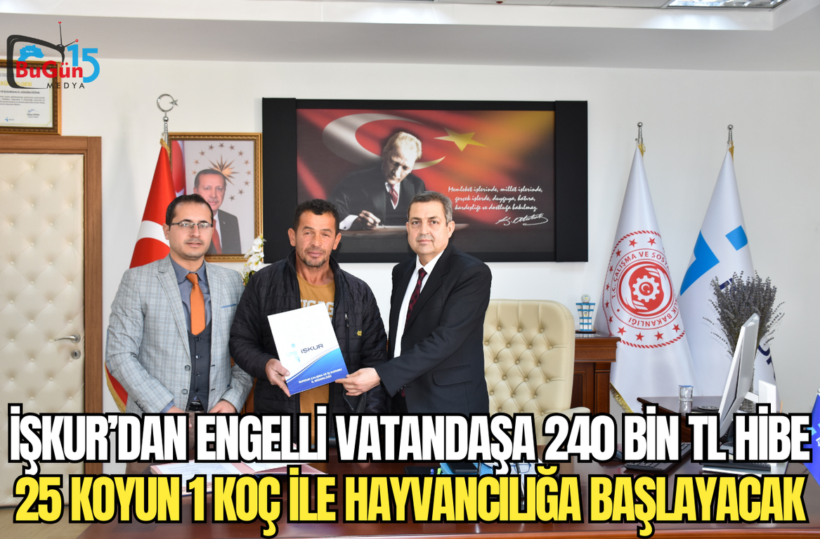 İŞKUR’DAN ENGELLİ VATANDAŞA 240 BİN TL HİBE 25 KOYUN 1 KOÇ İLE HAYVANCILIĞA BAŞLAYACAK