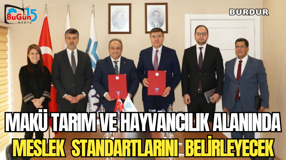 MAKÜ TARIM VE HAYVANCILIK ALANINDA MESLEK STANDARTLARINI BELİRLEYECEK