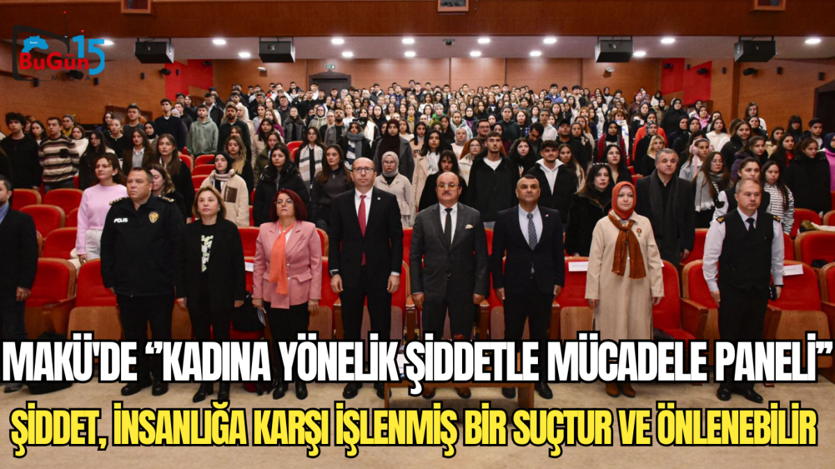 MAKÜ'de ‘’Kadına Yönelik Şiddetle Mücadele Paneli’’