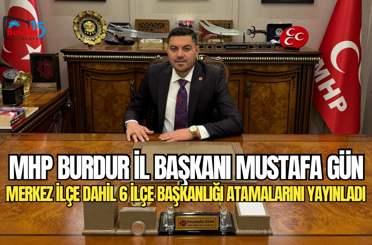 MHP BURDUR İL BAŞKANI MUSTAFA GÜN YENİ KADROSUNU AÇIKLADI