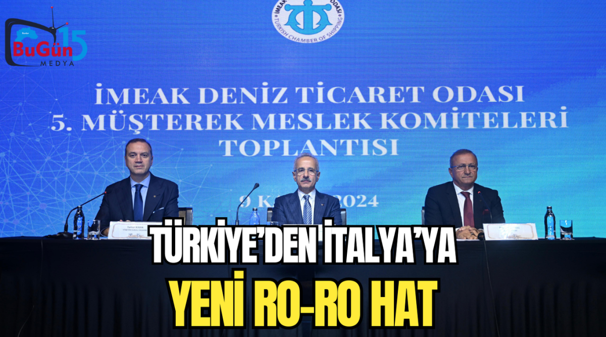 TÜRKİYE'DEN İTALYA'YA , YENİ RO-RO HATTI