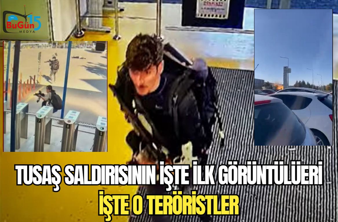 TUSAŞ SALDIRISININ İŞTE İLK GÖRÜNTÜLÜERİ  ,  İŞTE O TERÖRİSTLER !!!!