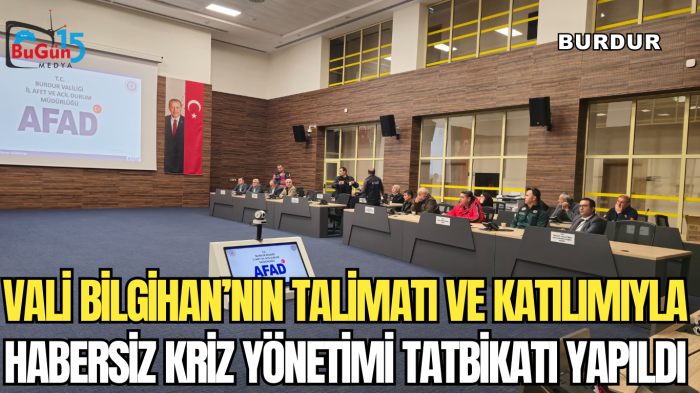 VALİ BİLGİHAN’NIN TALİMATI VE KATILIMIYLA  ,  HABERSİZ KRİZ YÖNETİMİ TATBİKATI YAPILDI 