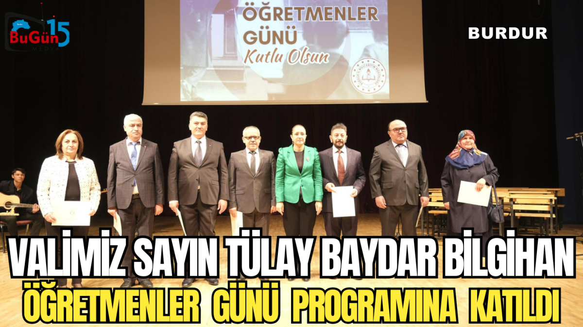 VALİMİZ SAYIN TÜLAY BAYDAR BİLGİHAN ÖĞRETMENLER  GÜNÜ  PROGRAMINA  KATILDI